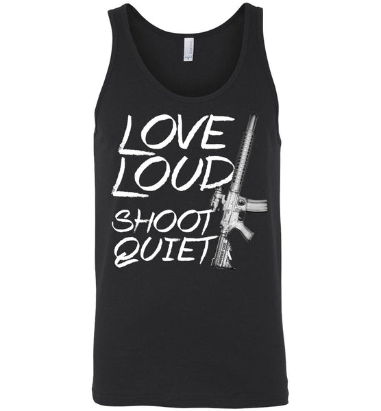 Love Loud Shoot Quiet - Warrior Code