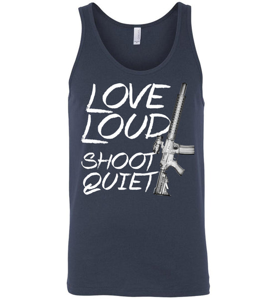 Love Loud Shoot Quiet - Warrior Code