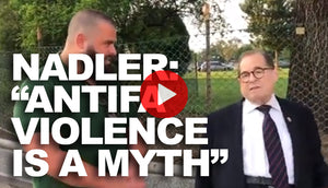 Jerry Nadler Says “Antifa Violence” Isn’t Real, Suggests It’s Just a Rumor Trump Started