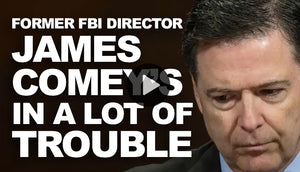Comey is in a lot of trouble!