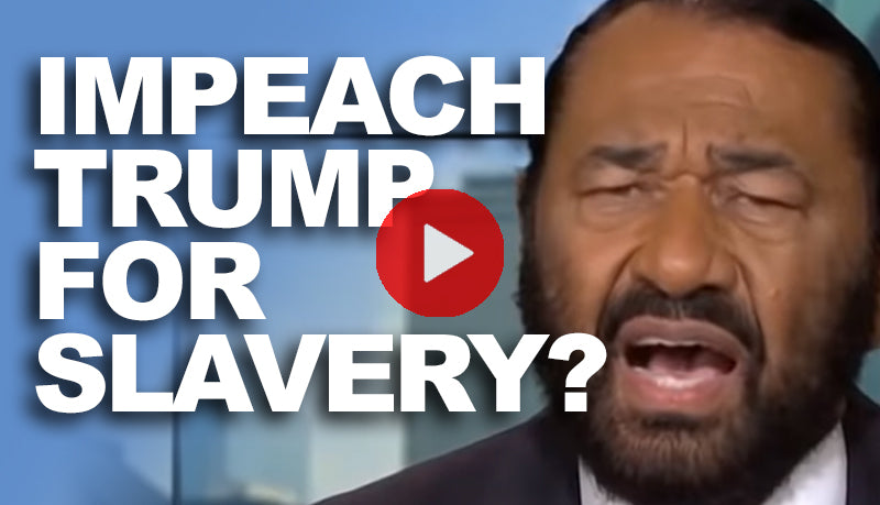Impeach Trump for Slavery?