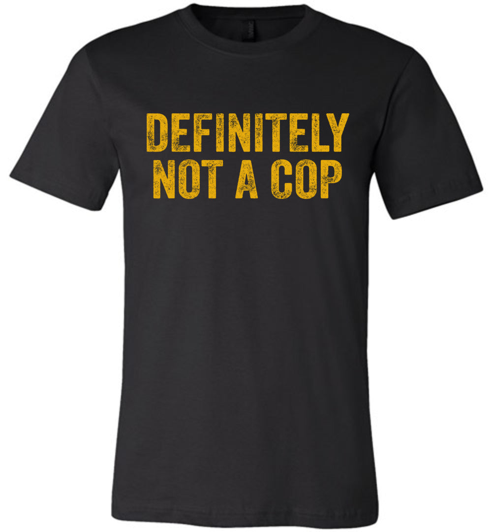 Definitely Not A Cop