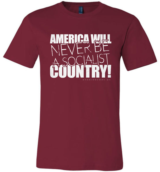 America Will Never Be A Socialist Country! - Warrior Code