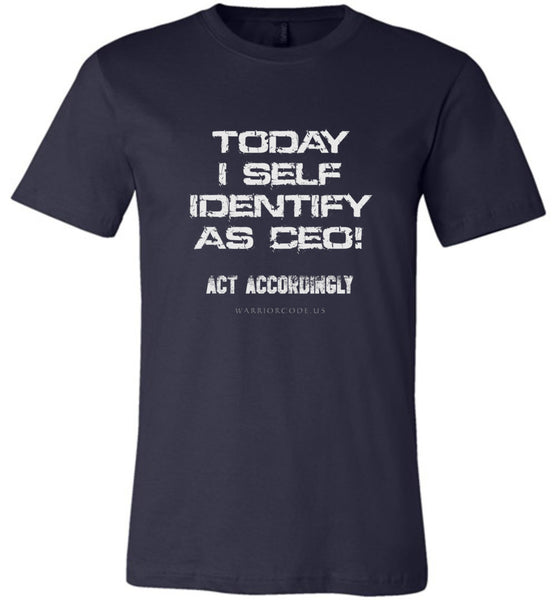 Self Identify as CEO - Warrior Code