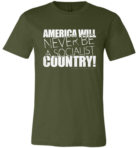 America Will Never Be A Socialist Country! - Warrior Code