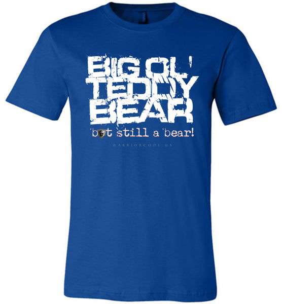 Big Ol' Teddy Bear - Warrior Code