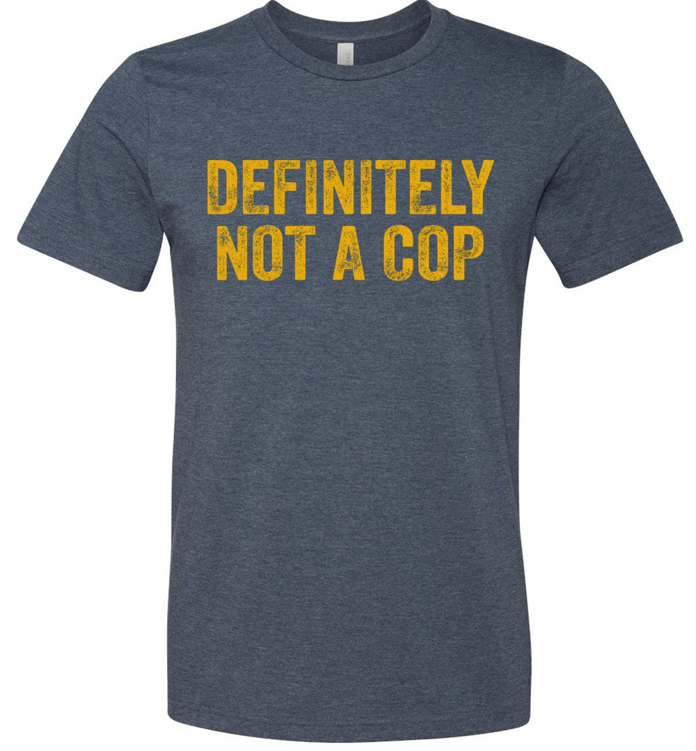 Definitely Not A Cop