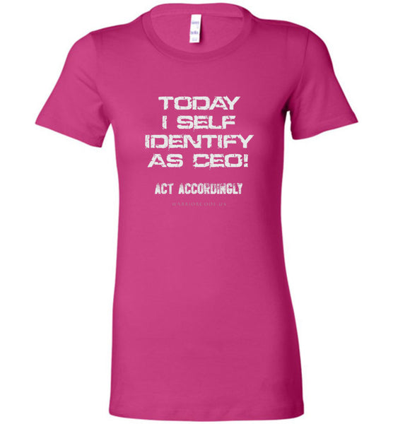 Self Identify as CEO Women's - Warrior Code