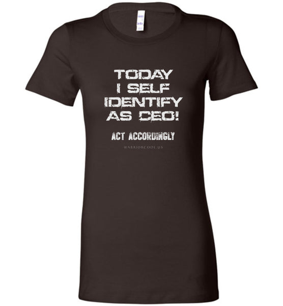 Self Identify as CEO Women's - Warrior Code