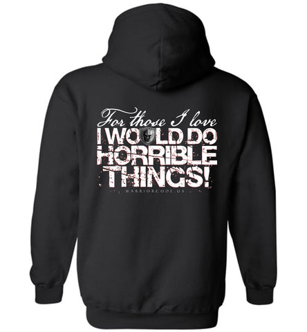 Horrible Things Hoodie - Warrior Code