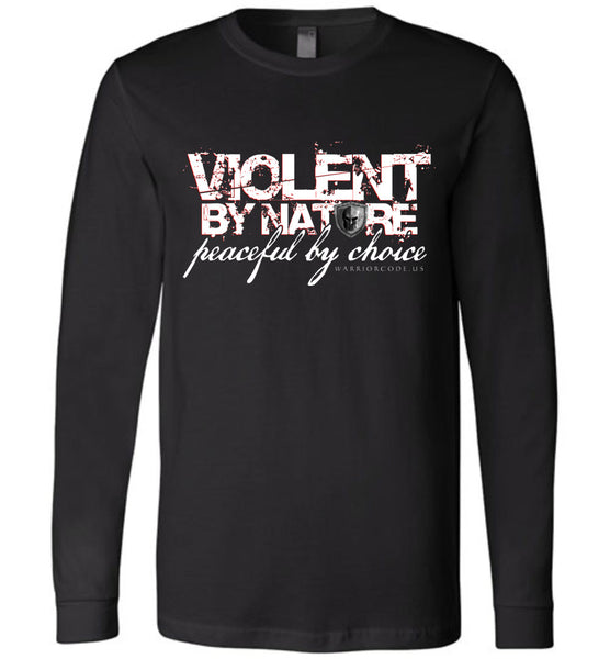 Violent by Nature Long Sleeve - Warrior Code
