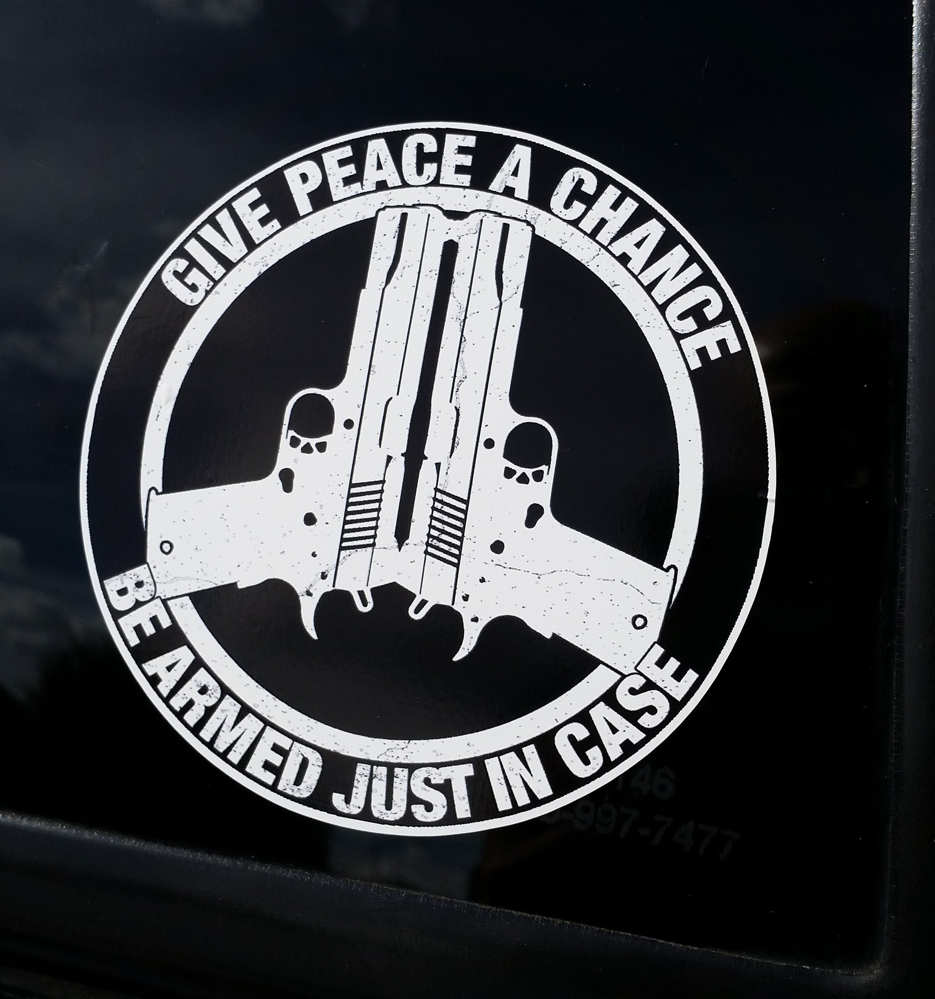 Give Peace A Chance Be Armed Just In Case Decal - Warrior Code