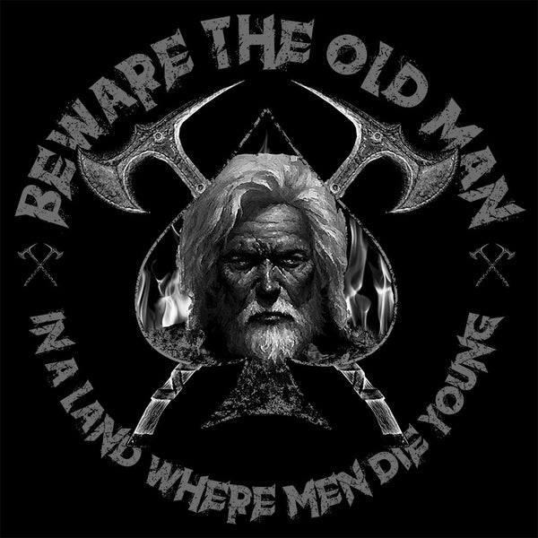 Beware The Old Man - Warrior Code